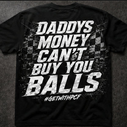 DADDY'S MONEY T-SHIRT