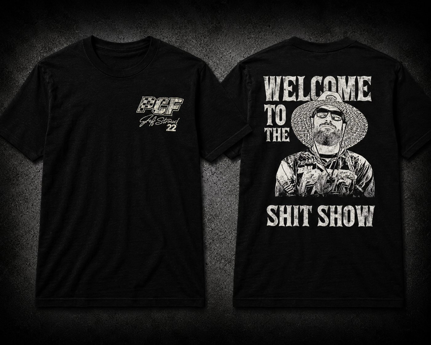 PCF BLACK WELCOME TO THE SHITSHOW T-SHIRT